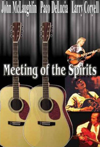 John McLaughlin, Paco Delucia and Larry Coryell - Meeting of the Spirits