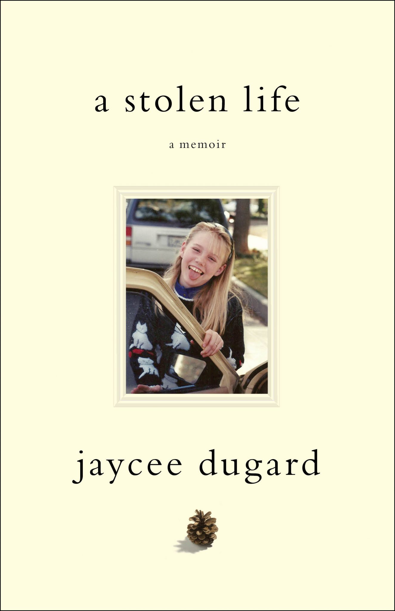 Jacee Dugard's "A Stolen Life" cover.